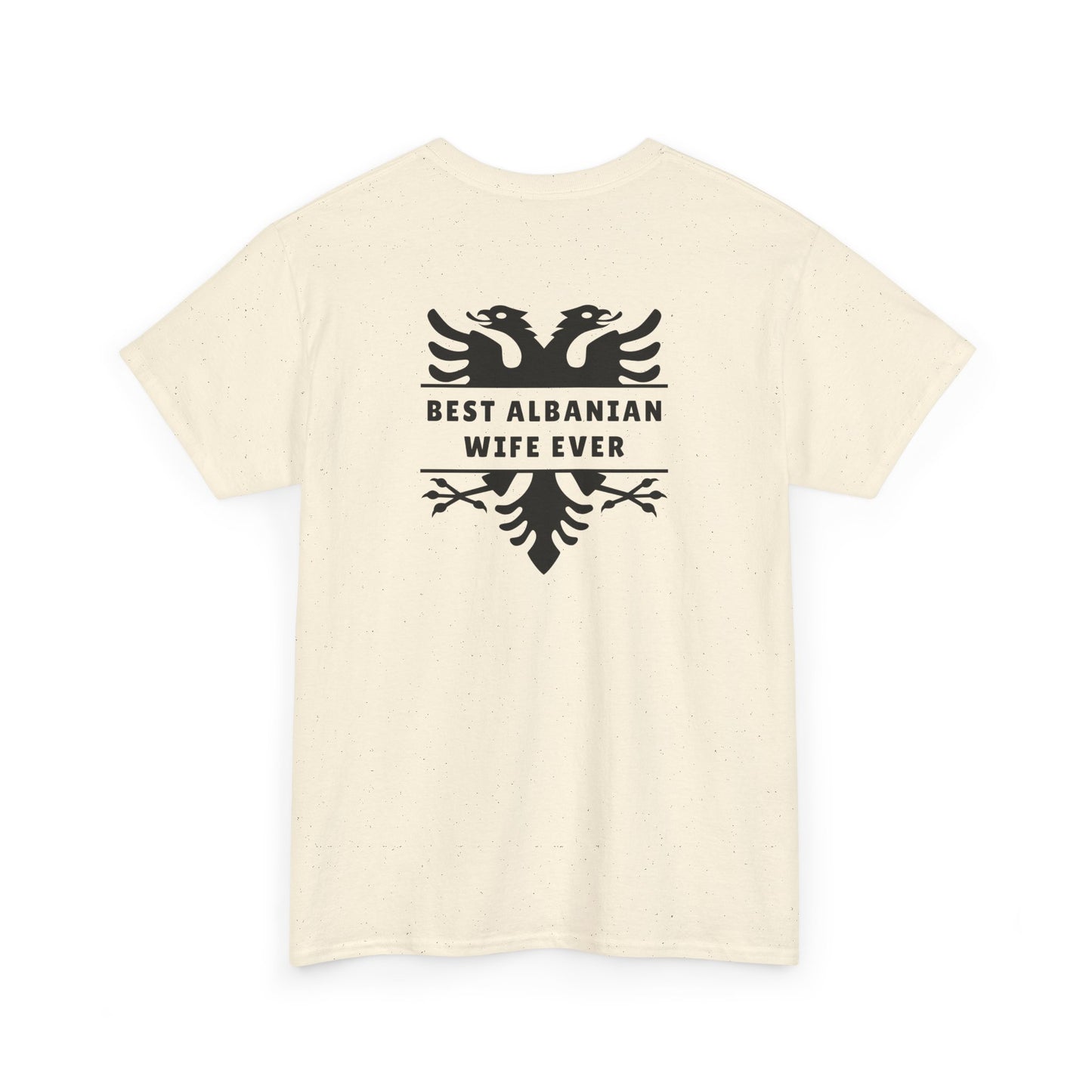 Best Albanian Wife Ever – Heavy Cotton T-Shirt Bold Love | Cultural Pride | Everyday Comfort