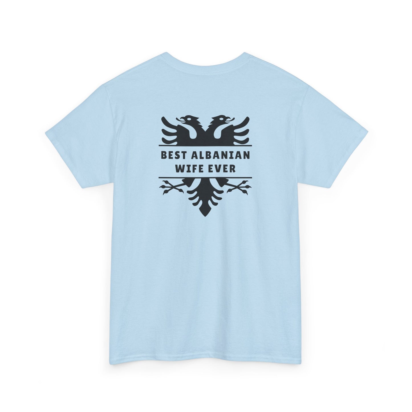 Best Albanian Wife Ever – Heavy Cotton T-Shirt Bold Love | Cultural Pride | Everyday Comfort