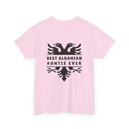Best Albanian Auntie Ever – Unisex Heavy Cotton T-Shirt Gifts for Aunties | Family Reunion Favorite | Bold Albanian Pride Apparel