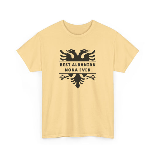 Best Albanian Nona Ever – Heavy Cotton T-Shirt Respect, Love & Legacy | Cultural Family Pride | Everyday Comfort with Meaning