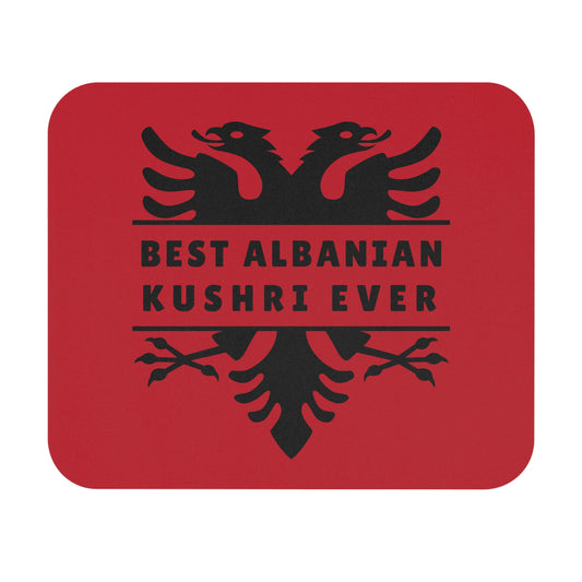 Best Albanian Kushri Ever – Patriotic Mouse Pad I Albanian Eagle Desk Mat | 9"x8" | Gift for Cousins, Family Bond