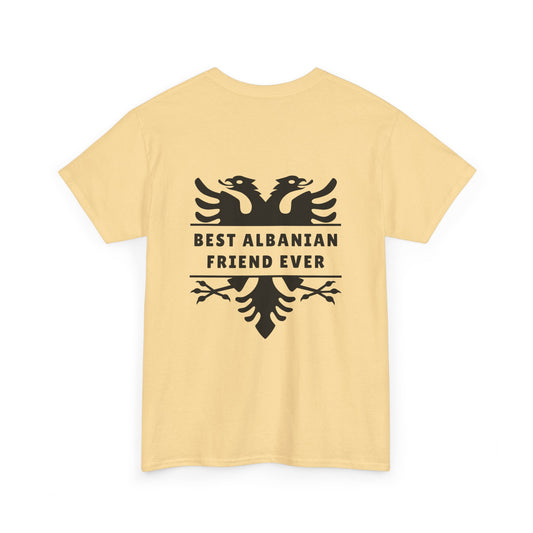 Best Albanian Friend Ever – Unisex Heavy Cotton T-Shirt Friendship Gift | Albania Pride Tee | Comfortable, Bold & Heartfelt