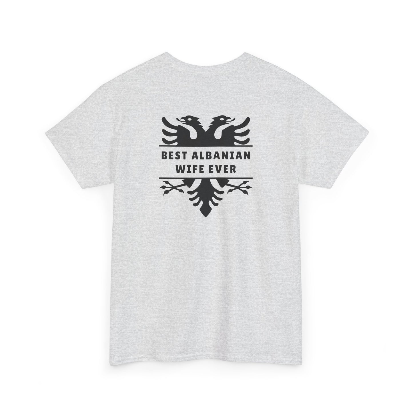Best Albanian Wife Ever – Heavy Cotton T-Shirt Bold Love | Cultural Pride | Everyday Comfort