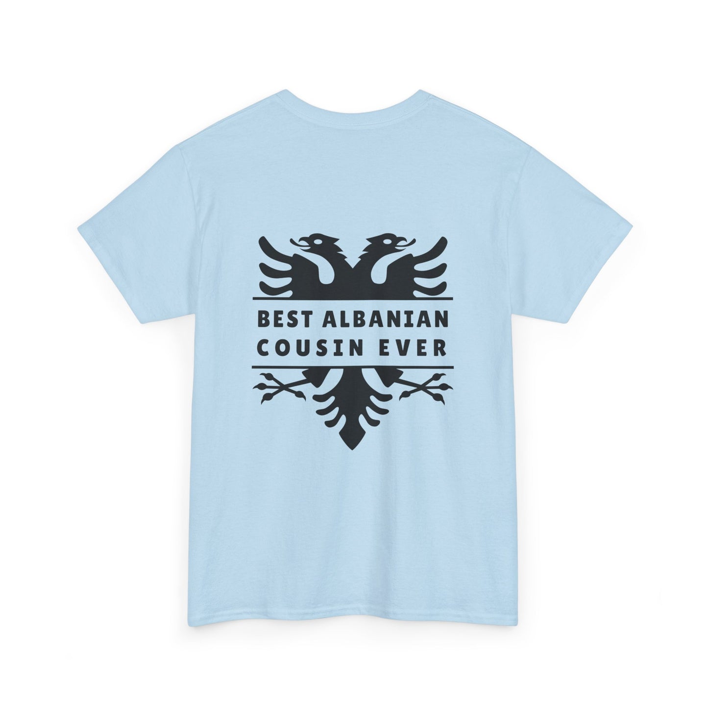 Best Albanian Cousin Ever – Unisex Heavy Cotton T-Shirt Family Gift | Albanian Heritage Apparel | Casual, Comfortable, & Full of Love