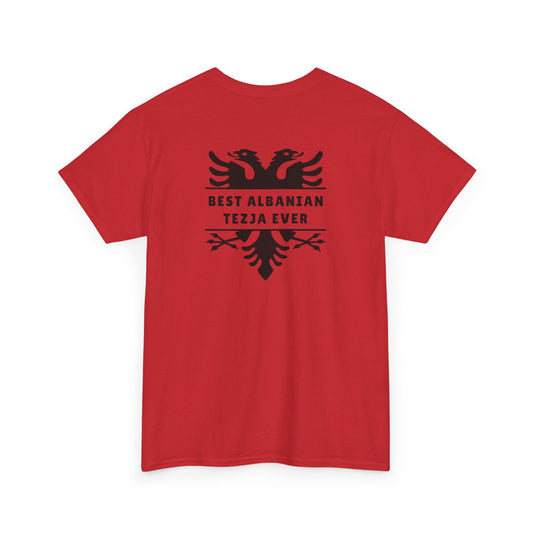 Best Albanian Tezja Ever – Unisex Heavy Cotton T-Shirt Cherished Aunt | Family Pride | Cultural Connection