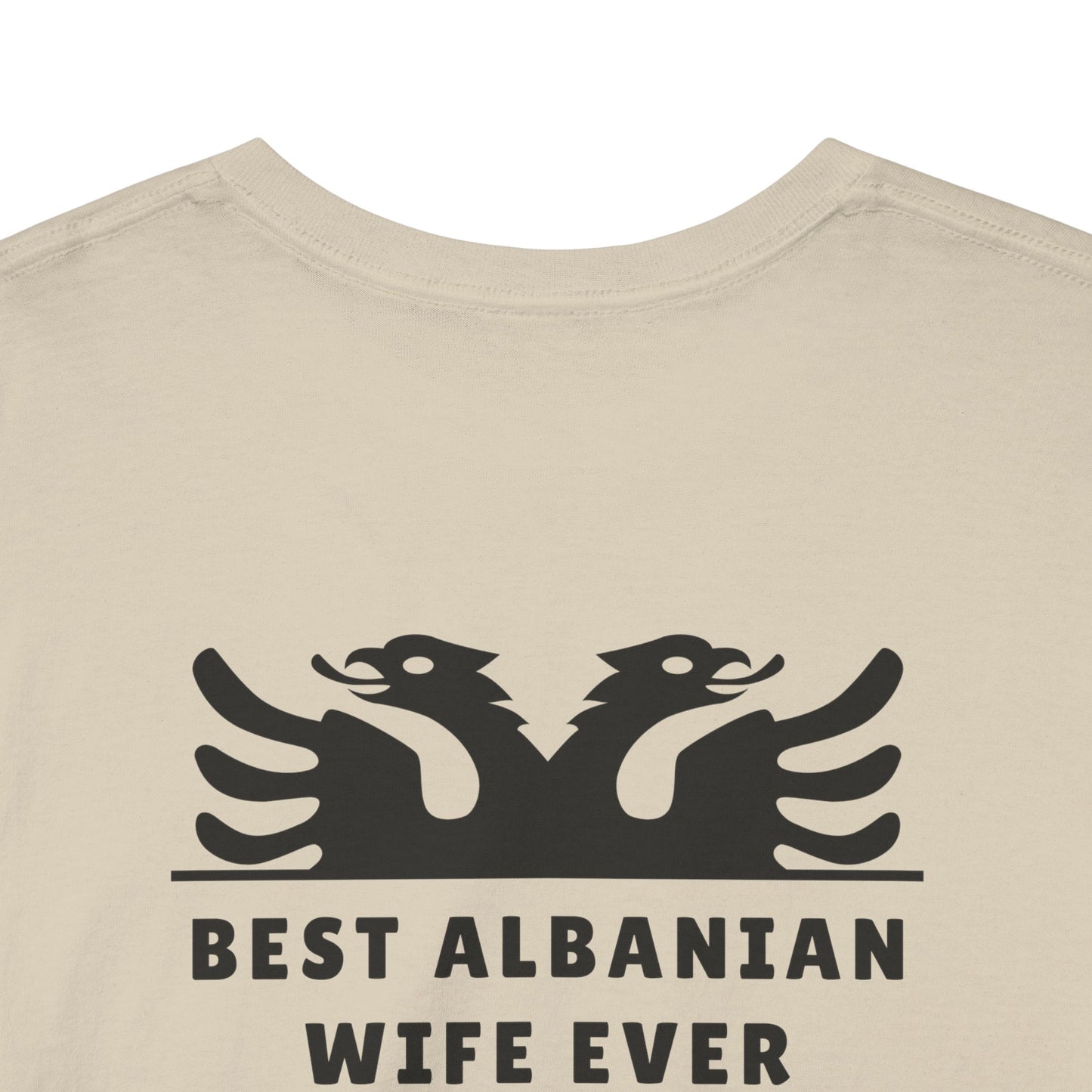 Best Albanian Wife Ever – Heavy Cotton T-Shirt Bold Love | Cultural Pride | Everyday Comfort