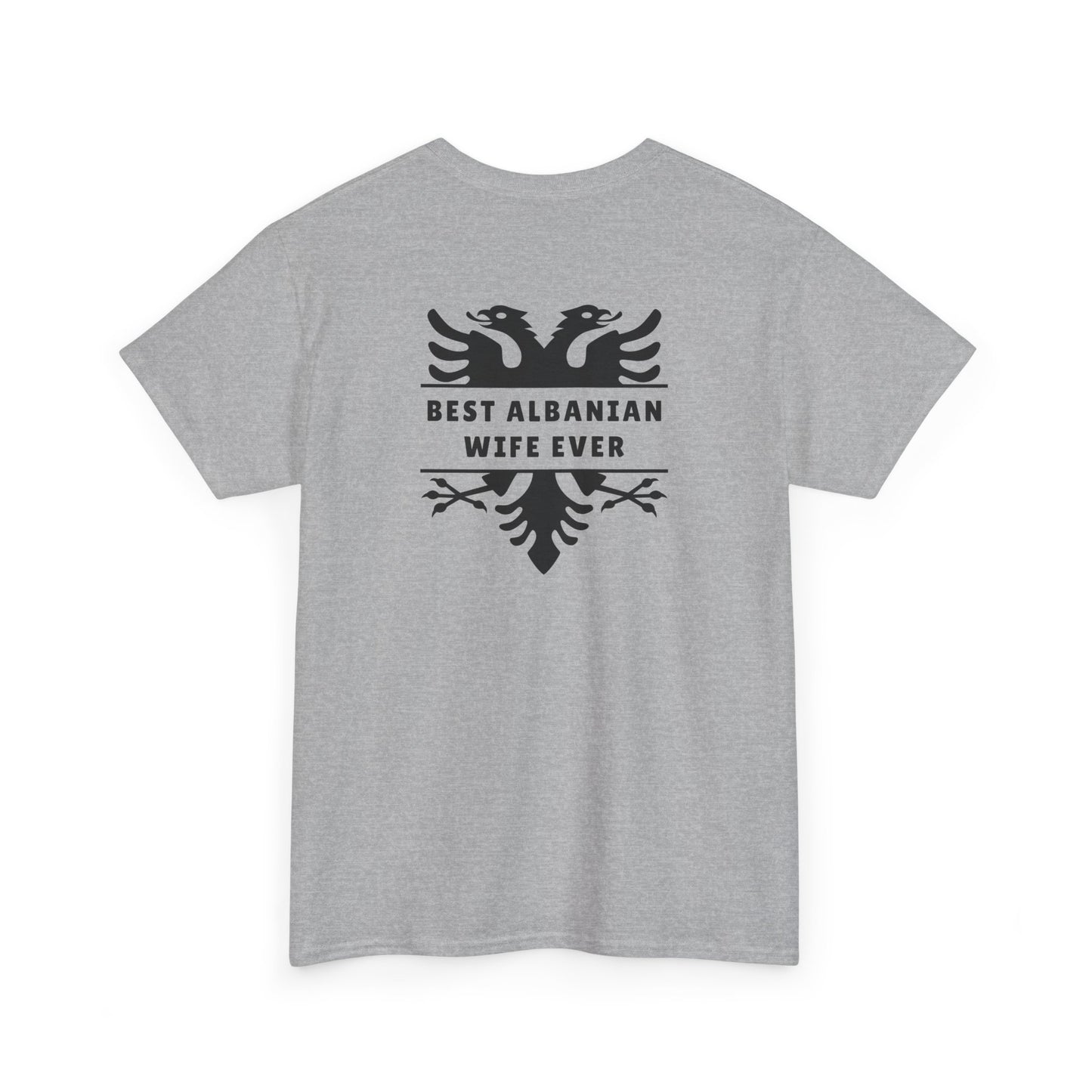 Best Albanian Wife Ever – Heavy Cotton T-Shirt Bold Love | Cultural Pride | Everyday Comfort