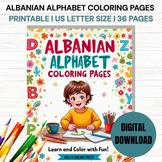 Albanian Alphabet Coloring Pages I Preschool Printable Activity Workbook I LETTERS A-ZH I DIGITAL DOWNLOAD I 36 PAGES