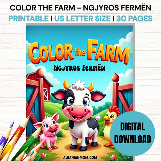 Color the Farm – Ngjyros Fermën I DIGITAL DOWNLOAD I 30 PAGES