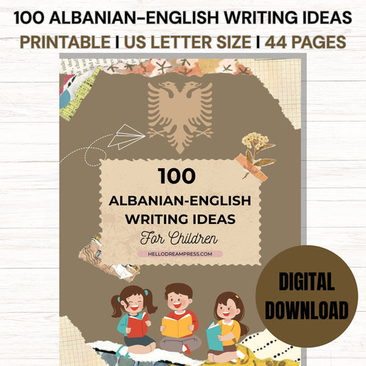 100 Albanian-English Writing Ideas for Children I Bilingual Writing Prompts I Digital Download I 44 Pages